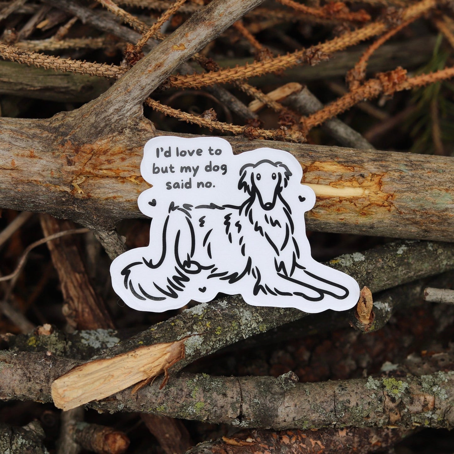 My Dog Said No Sticker