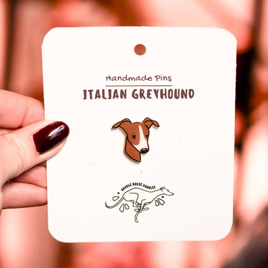 Italian Greyhound - Handmade Pin